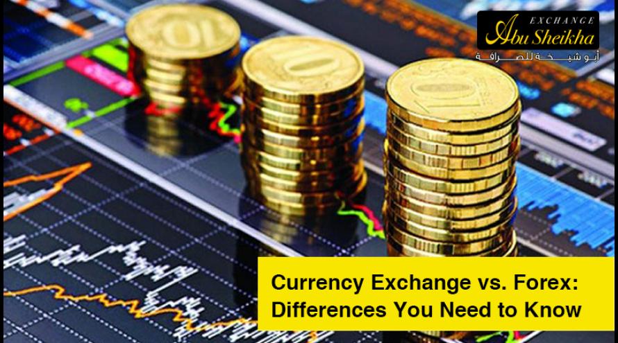 Currency Exchange vs. Forex: Differences You Need to Know