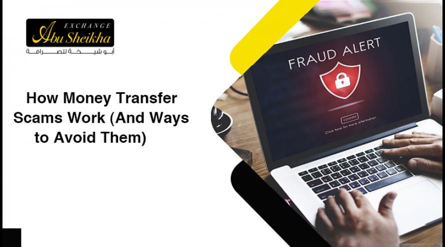 How Money Transfer Scams Work (And Ways to Avoid Them) | Abu Sheikha Exchange